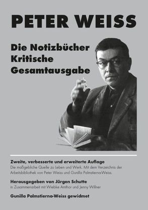 Die Notizbücher. Kritische Gesamtausgabe von Amthor,  Wiebke, Schutte,  Jürgen, Weiss,  Peter, Willner,  Jenny