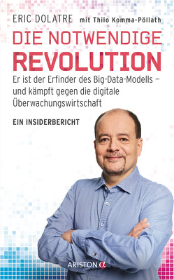 Die notwendige Revolution von Dolatre,  Eric, Komma-Pöllath,  Thilo