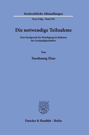 Die notwendige Teilnahme. von Zhao,  Xueshuang