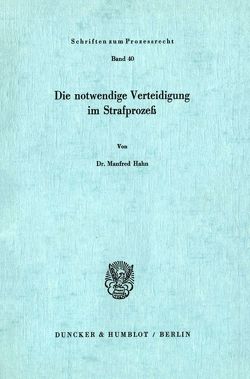 Die notwendigeVerteidigung im Strafprozeß. von Hahn,  Manfred