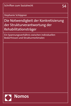 Die Notwendigkeit der Konkretisierung der Strukturverantwortung der Rehabilitationsträger von Schöppner,  Stephanie