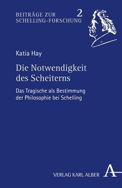 Die Notwendigkeit des Scheiterns von Hay,  Katia