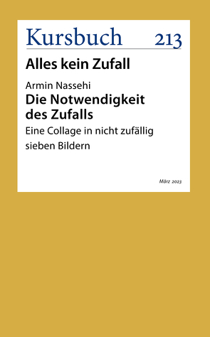 Die Notwendigkeit des Zufalls von Nassehi,  Armin