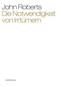 Die Notwendigkeit von Irrtümern von Roberts,  John
