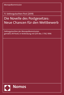 Die Novelle des Postgesetzes: Neue Chancen für den Wettbewerb von Monopolkommission