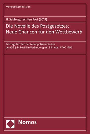 Die Novelle des Postgesetzes: Neue Chancen für den Wettbewerb von Monopolkommission