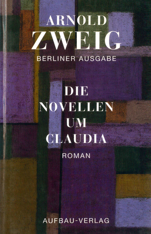 Die Novellen um Claudia von Lönne,  Birgit, Zweig,  Arnold