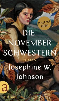 Die November-Schwestern von Abarbanell,  Bettina, Johnson,  Josephine W.