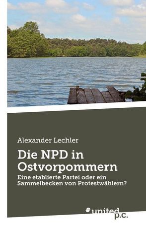 Die NPD in Ostvorpommern von Lechler,  Alexander