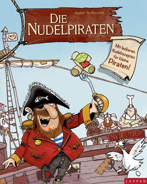 Die Nudelpiraten von Sedlaczek,  André