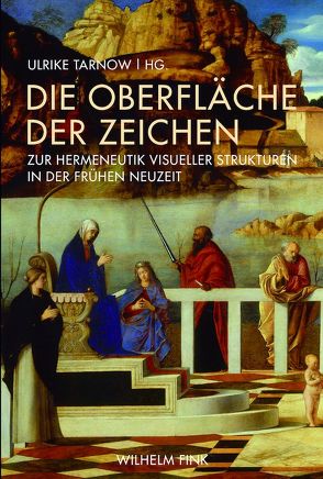 Die Oberfläche der Zeichen von Alt,  Peter-André, Aurenhammer,  Hans, Bredekamp,  Horst, Cole,  Michael, Grave,  Johannes, Krueger,  Klaus, Logemann,  Cornelia, Löhr,  Wolf-Dietrich, Nagel,  Alexander, Oster-Stierle,  Patricia, Sodin,  Elke, Tarnow,  Ulrike