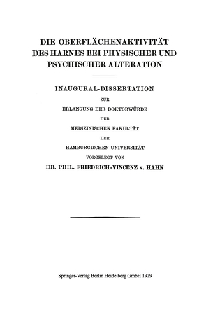 Die Oberflächenaktivität des Harnes bei Physischer und Psychischer Alteration von von Hahn,  Friedrich-Vincenz