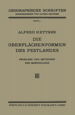 Die Oberflächenformen des Festlandes von Hettner,  Alfred