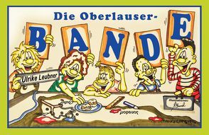 Die Oberlauser-Bande von Leubner,  Ulrike