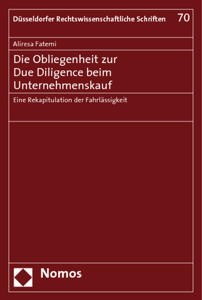 Die Obliegenheit zur Due Diligence beim Unternehmenskauf von Fatemi,  Aliresa