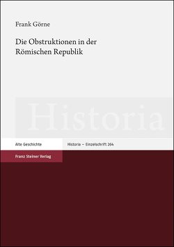 Die Obstruktionen in der Römischen Republik von Görne,  Frank