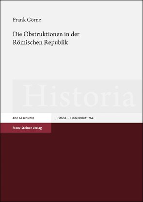 Die Obstruktionen in der Römischen Republik von Görne,  Frank