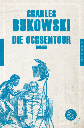 Die Ochsentour von Bukowski,  Charles, Montfort,  Michael, Wehlen,  Rainer