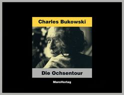 Die Ochsentour von Bukowski,  Charles, Montfort,  Michael, Wehlen,  Rainer