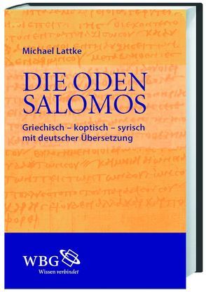 Die Oden Salomons von Lattke,  Michael