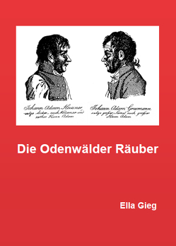 Die Odenwälder Räuber von Gieg,  Ella