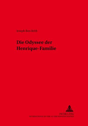 Die Odyssee der Henrique-Familie von Ben Brith,  Joseph