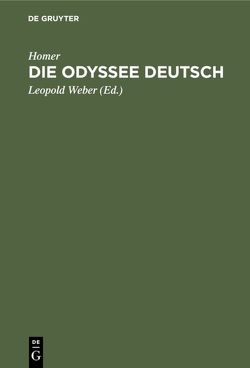 Die Odyssee Deutsch von Hofmann,  Ludwig von, Homer, Weber,  Leopold