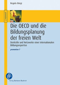 Die OECD und die Bildungsplanung der freien Welt von Bürgi,  Regula