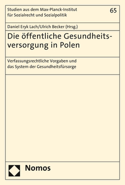 Die öffentliche Gesundheitsversorgung in Polen von Becker,  Ulrich, Lach,  Daniel Eryk