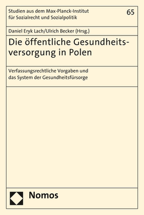 Die öffentliche Gesundheitsversorgung in Polen von Becker,  Ulrich, Lach,  Daniel Eryk