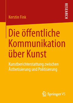 Die öffentliche Kommunikation über Kunst von Fink,  Kerstin