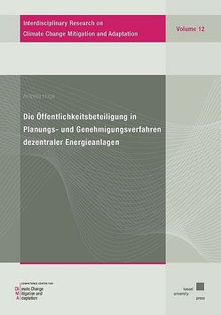 Die Öffentlichkeitsbeteiligung in Planungs- und Genehmigungsverfahren dezentraler Energieanlagen von Huge,  Antonia