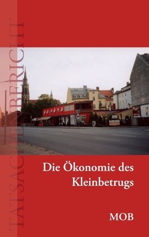 Die Ökonomie des Kleinbetrugs von MOB