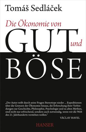 Die Ökonomie von Gut und Böse von Pross-Gill,  Ingrid, Sedlacek,  Tomas