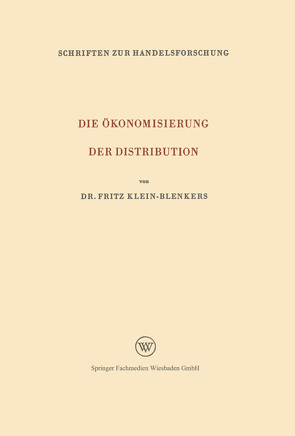 Die Ökonomisierung der Distribution von Klein-Blenkers,  Fritz