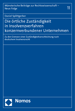 Die örtliche Zuständigkeit in Insolvenzverfahren konzernverbundener Unternehmen von Splittgerber,  Daniel