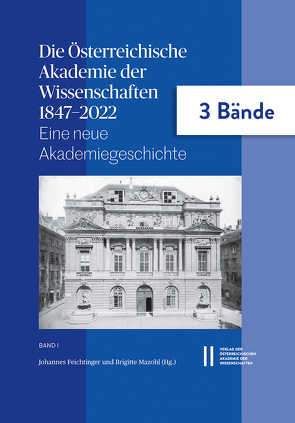 Die Österreichische Akademie der Wissenschaften 1847–2022 von Aigner,  Petra, Andorfer,  Peter, Baumgart,  Marianne, Corradini,  Doris Alice, Feichtinger,  Johannes, Geiger,  Katja, Karner,  Herbert, Klemun,  Marianne, Klos,  Sandra, Kühtreiber,  Thomas, Mattes,  Joahnnes, Mazohl,  Brigitte, Reiter,  Wolfgang L., Schlögl,  Matthias, Sienell,  Stefan, Telesko,  Werner, Uhl,  Heidemarie, Wallnig,  Thomas