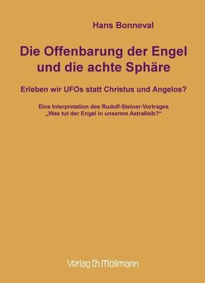 Die Offenbarung der Engel und die achte Sphäre von Bonneval,  Hans