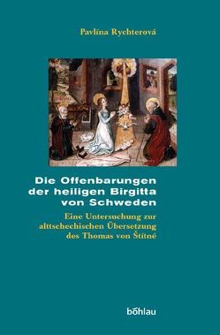 Die Offenbarungen der heiligen Birgitta von Schweden von Rychterová,  Pavlína