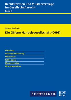 Die Offene Handelsgesellschaft (OHG) von Seefelder,  Günter