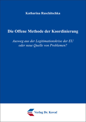 Die Offene Methode der Koordinierung von Ruschitschka,  Katharina