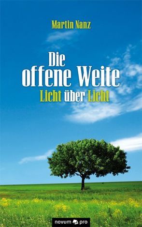 Die offene Weite von Nanz,  Martin