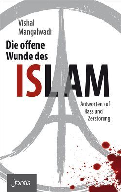 Die offene Wunde des Islam von Mangalwadi,  Vishal