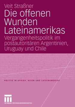 Die offenen Wunden Lateinamerikas von Strassner,  Veit