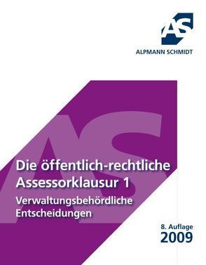 Die öffentlich-rechtliche Assessorklausur 1 von Wüstenbecker,  Horst