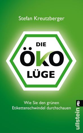 Die Öko-Lüge von Kreutzberger,  Stefan