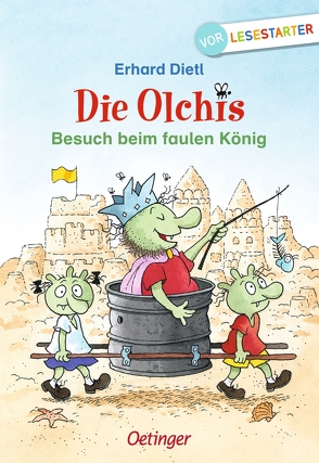 Die Olchis. Besuch beim faulen König von Dietl,  Erhard