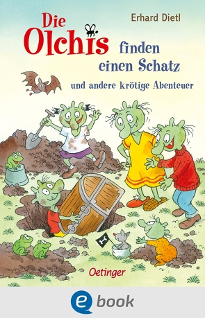 Die Olchis finden einen Schatz und andere krötige Abenteuer von Dietl,  Erhard