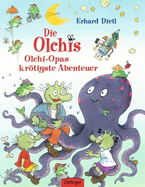 Die Olchis. Olchi-Opas krötigste Abenteuer von Dietl,  Erhard