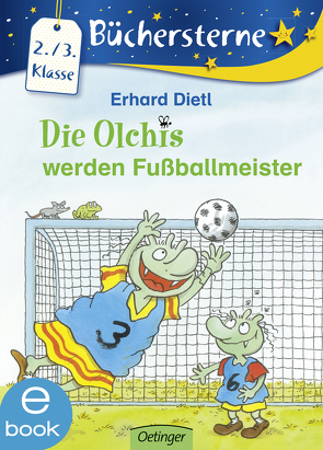 Die Olchis werden Fußballmeister von Dietl,  Erhard